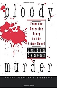 Bloody Murder: From the Detective Story to the Crime Novel (Hardcover, 3, Revised)