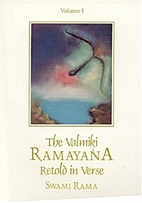 The Valmiki Ramayana. Vol. 1: Retold in Verse (Paperback)