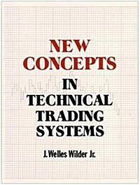 New Concepts in Technical Trading Systems (Hardcover, First Edition)