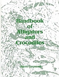 Handbook of Alligators and Crocodiles (Hardcover)