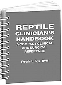 Reptile Clinicians Handbook (Paperback, Spiral, Reissue)