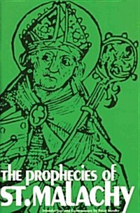 The Prophecies of St. Malachy (Paperback)