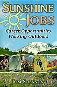 Sunshine Jobs: Career Opportunities Working Outdoors (Paperback, 2)