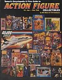 Tomarts Encyclopedia & Price Guide to Action Figure Collectibles (Paperback)