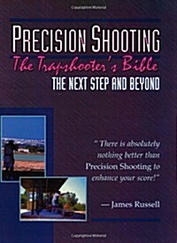 Precision Shooting: The Trapshooters Bible (Paperback, 3)