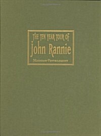 The Ten Year Tour of John Rannie: A Magician-Ventriloquist in Early America (Hardcover)