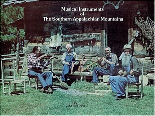 Musical Instruments of the Southern Appalachian Mountains (Paperback, 2)