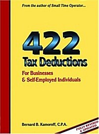 422 Tax Deductions: For Businesses & Self-Employed Individuals (475 Tax Deductions for Businesses & Self-Employed Individuals) (Paperback)