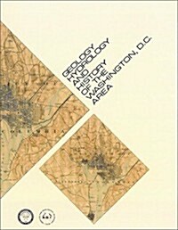 Geology, Hydrology, and History of the Washington, D.C. Area (Paperback)