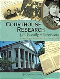 Courthouse Research for Family Historians (Paperback)