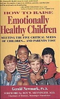 How to Raise Emotionally Healthy Children (Paperback)