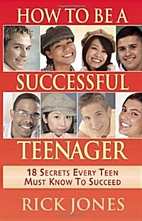 How to Be a Successful Teenager (Paperback)