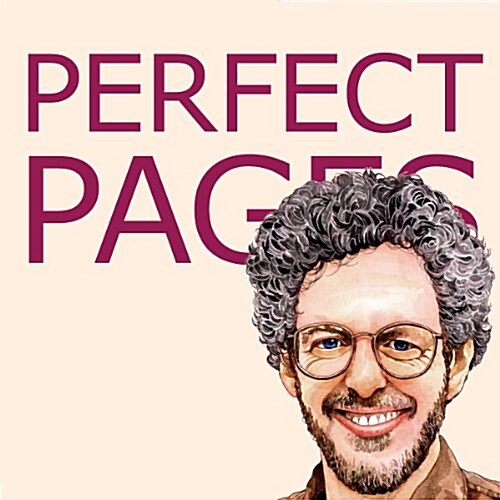 Perfect Pages: Self Publishing with Microsoft Word, or How to Use Word for Desktop Publishing and Print on Demand (Paperback)