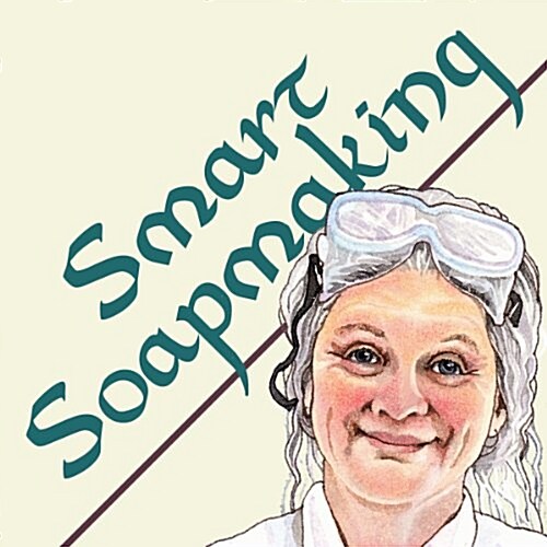 Smart Soapmaking: The Simple Guide to Making Traditional Handmade Soap Quickly, Safely, and Reliably (Paperback)