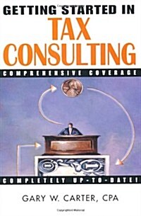 Getting Started in Tax Consulting (Paperback)