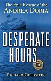 Desperate Hours: The Epic Rescue of the Andrea Doria (Hardcover)