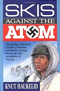 Skis Against the Atom (Paperback, Reprint)