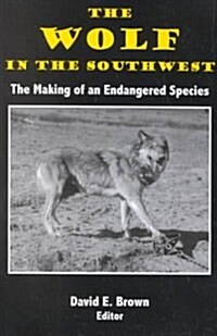 The Wolf in the Soutwest (Paperback)