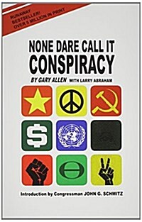 None Dare Call It Conspiracy (Paperback, Reprint)