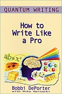 Quantum Writing : How to Write Like a Pro (Paperback)