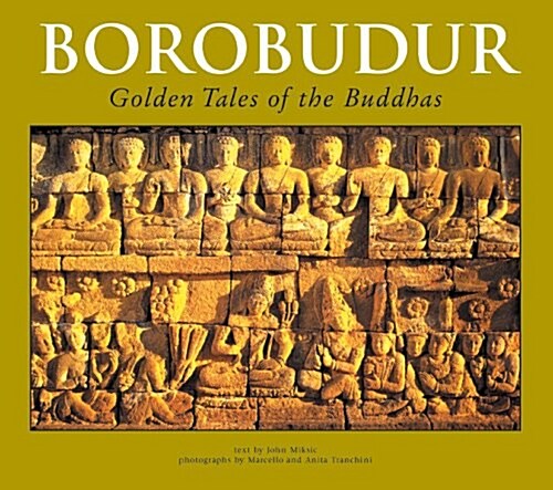 Borobudur: Golden Tales of the Buddhas (Paperback, Original)