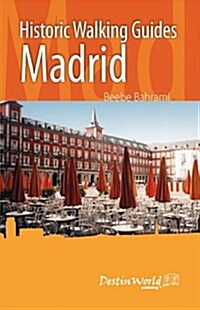 Historic Walking Guides Madrid (Paperback)