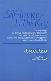 Self-Image Is the Key (Paperback)