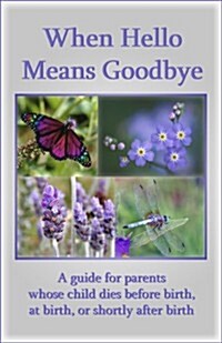 When Hello Means Goodbye (Paperback, 2nd, Revised)