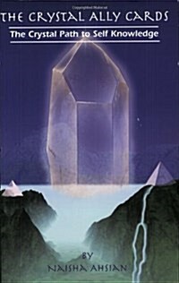 The Crystal Ally Cards: The Crystal Path to Self Knowledge (Paperback)