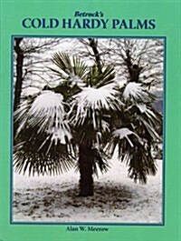 Betrocks Cold Hardy Palms (Hardcover)