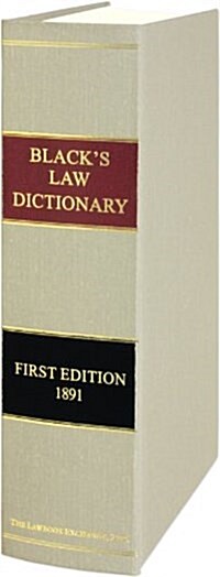 A Dictionary of Law Containing Definitions of the Terms and Phrases of American and English Jurisprudence, Ancient and Modern (Hardcover, Reprint)