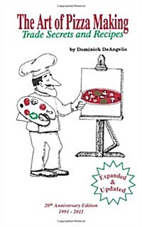 The Art of Pizza Making (Paperback)
