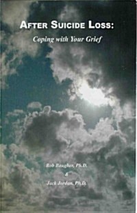 After Suicide Loss: Coping with Your Grief (Paperback)