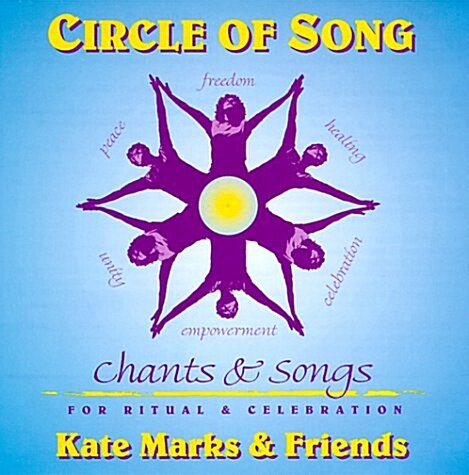 Circle of Song: Songs, Chants, and Dances for Ritual and Celebration(Book and Cd pack) (Paperback)