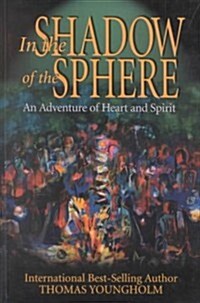 In the Shadow of the Sphere (Paperback)