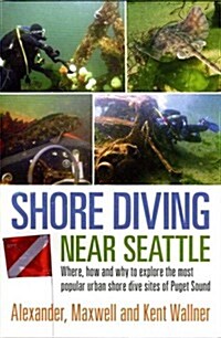 Shore Diving Near Seattle (Paperback)