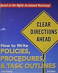 How to Write Policies, Procedures & Task Outlines (Paperback)