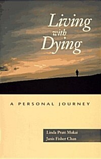 Living With Dying (Paperback)