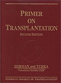 Primer on Transplantation (Hardcover, 2nd)