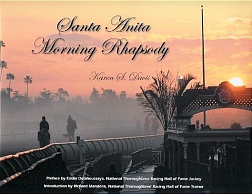 Santa Anita Morning Rhapsody (Hardcover, 1st edition)