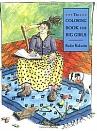 The Coloring Book for Big Girls (Paperback, 1st)