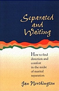 Separated and Waiting (Paperback)