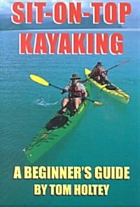 Sit-On-Top Kayaking (Paperback)