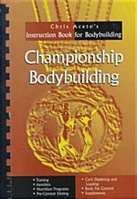 Championship Body Building (Hardcover, Spiral)