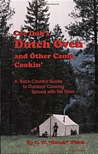 Cee Dubs Dutch Oven and Other Camp Cookin (Paperback)