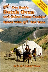 More Cee Dubs Dutch Oven and Other Camp Cookin (Paperback)