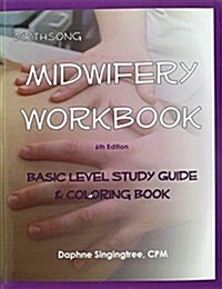 Birthsong Midwifery Workbook, 6th Edition (Perfect Paperback, 6th Edition)