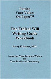 The Ethical Will Writing Guide Workbook (Paperback)