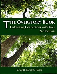 The Overstory Book: Cultivating Connections with Trees, 2nd Edition (Paperback, 2, Revised)