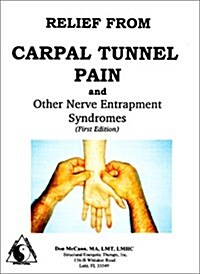 Relief from Carpal Tunnel Pain and Other Nerve Entrapment Syndromes (Plastic Comb)